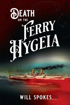 Death On The Ferry Hygeia by Spokes, Peter