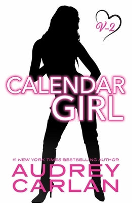 Calendar Girl: Volume Two by Carlan, Audrey
