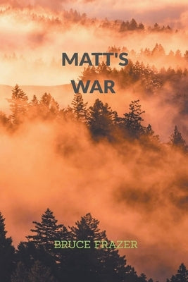 Matt's War by Frazer, Bruce