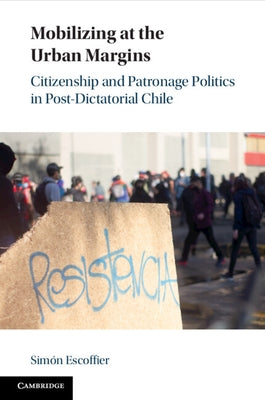 Mobilizing at the Urban Margins by Escoffier, Sim?n