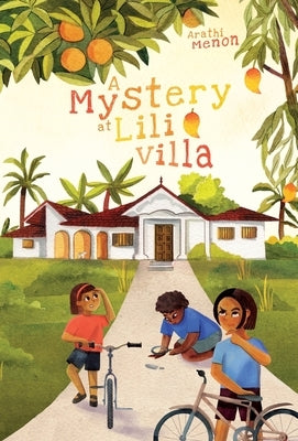 A Mystery at Lili Villa by Menon, Arathi