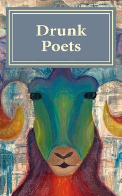 Drunk Poets by Christen, Janna