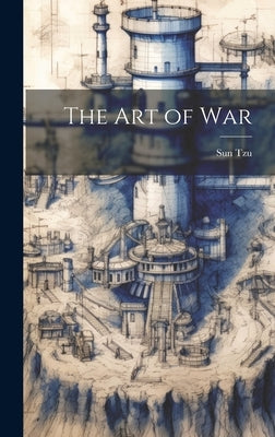 The Art of War by Tzu, Sun