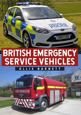 British Emergency Service Vehicles by Barnett, Ollie