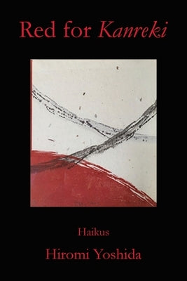 Red for Kanreki by Yoshida, Hiromi