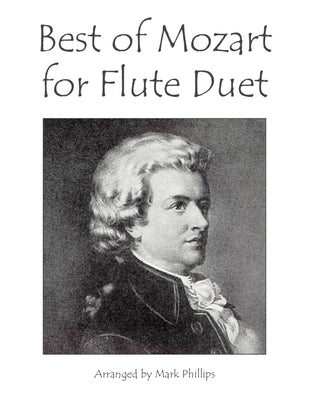 Best of Mozart for Flute Duet by Phillips, Mark