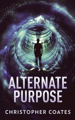 Alternate Purpose by Coates, Christopher