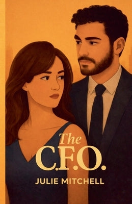 The C.F.O. by Mitchell, Julie