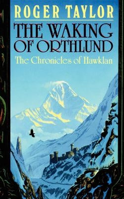 The Waking of Orthlund by Taylor, Roger