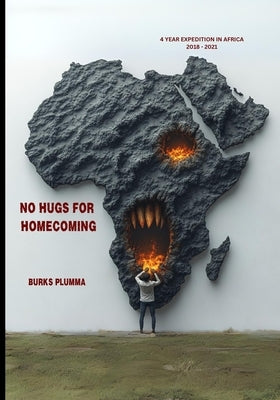 No Hugs For Homecoming by Plumma, Burks