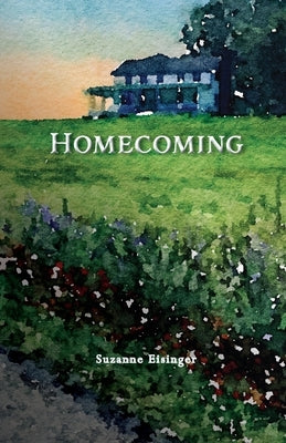 Homecoming by Eisinger, Suzanne