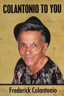 Colantonio to You by Colantonio, Frederick a.