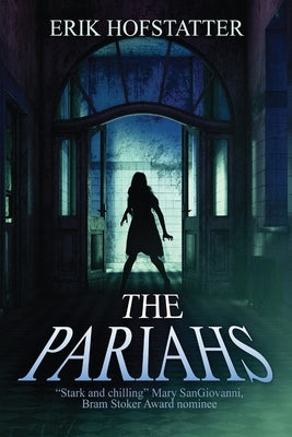 The Pariahs by Hofstatter, Erik