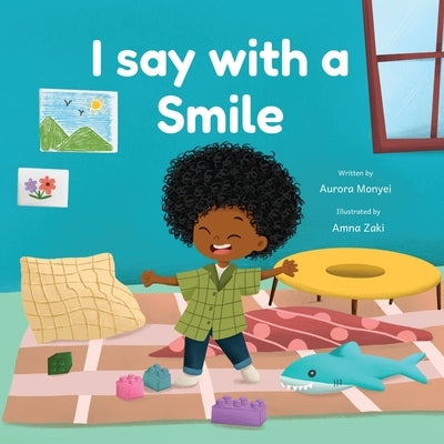 I Say with a Smile by Monyei, Aurora