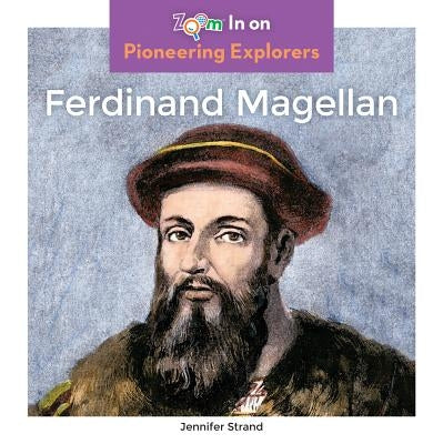 Ferdinand Magellan by Strand, Jennifer
