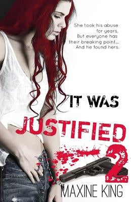 It Was Justified Part II: Daisy's Story by King, Maxine