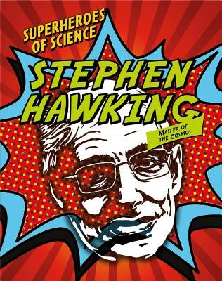 Stephen Hawking: Master of the Cosmos by Snedden, Robert