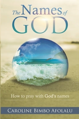 The Names of God by Afolalu, Caroline Bimbo