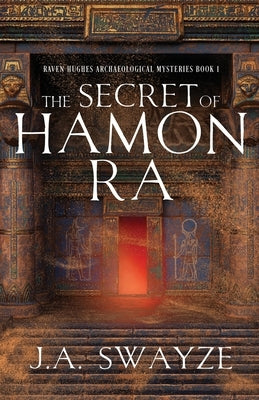 The Secret of Hamon Ra by Swayze, J. a.