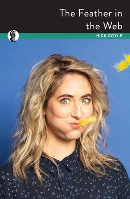 The Feather in the Web by Coyle, Nick