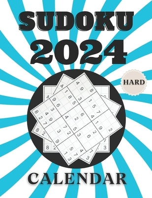 2024 hard Sudoku calendar: 366 challenging Sudoku puzzles With Full Solutions, one puzzle every day of the year, Gift Ideas for Teens, Adults, an by Yasser, Asmaa