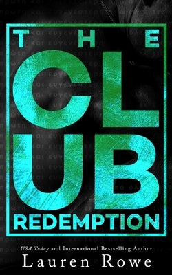 The Club: Redemption by Rowe, Lauren
