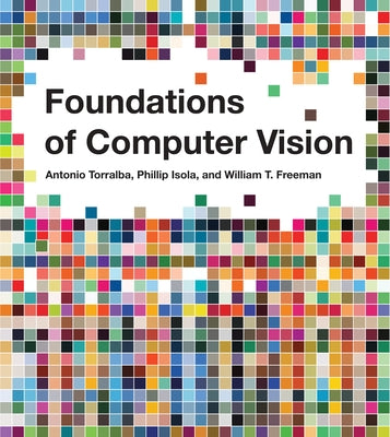 Foundations of Computer Vision by Torralba, Antonio