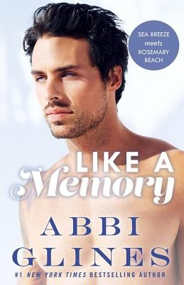 Like A Memory by Glines, Abbi