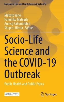Socio-Life Science and the Covid-19 Outbreak: Public Health and Public Policy by Yano, Makoto