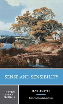 Sense and Sensibility: Authoritative Text Contexts Criticism by Austen, Jane