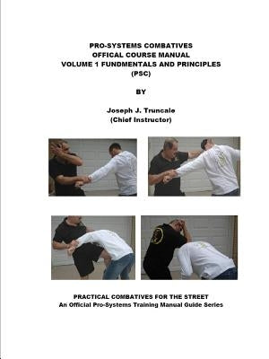 Pro-Systems: Combatives Volume One by Truncale, Joseph