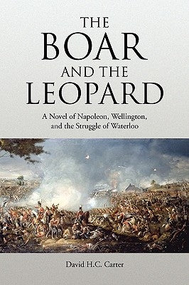 The Boar and the Leopard by Carter, David H. C.