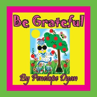 Be Grateful by Dyan, Penelope
