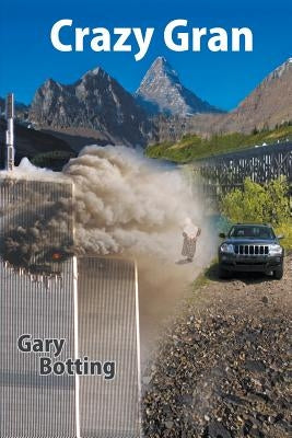 Crazy Gran by Botting, Gary