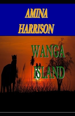 Wanga Island by Harrison, Amina