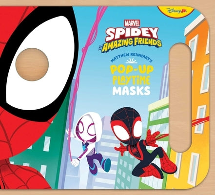 Pop-Up Playtime Masks: Spidey and His Amazing Friends by Reinhart, Matthew