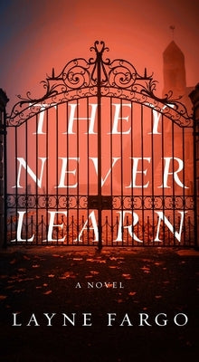They Never Learn by Fargo, Layne