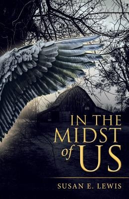 In the Midst of Us by Lewis, Susan E.