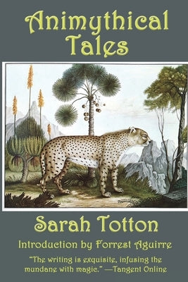 Animythical Tales by Totton, Sarah