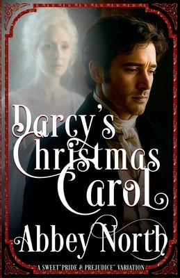 Darcy's Christmas Carol by North, Abbey