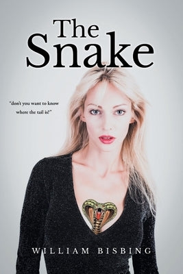 The Snake by Bisbing, William