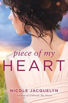 Piece of My Heart by Jacquelyn, Nicole