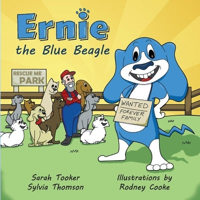 Ernie the Blue Beagle: Volume 1 by Tooker, Sarah
