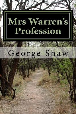 Mrs Warren's Profession by Shaw, George Bernard