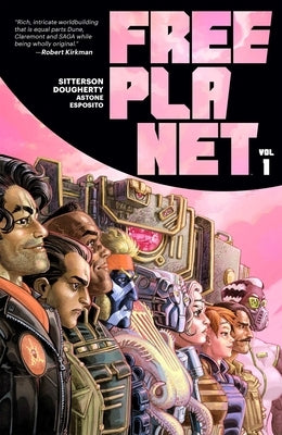 Free Planet Volume 1: A Romantic, Geopolitical Space Opera Graphic Novel by Sitterson, Aubrey