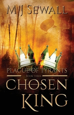 Plague Of Tyrants by Sewall, M. J.