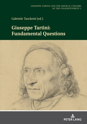 Giuseppe Tartini: Fundamental Questions by Taschetti, Gabriele