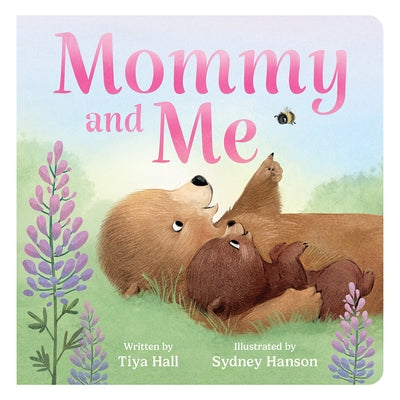 Mommy and Me by Hall, Tiya