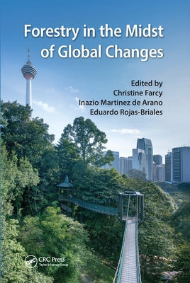 Forestry in the Midst of Global Changes by Farcy, Christine