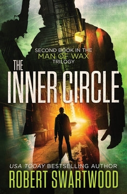 The Inner Circle by Swartwood, Robert